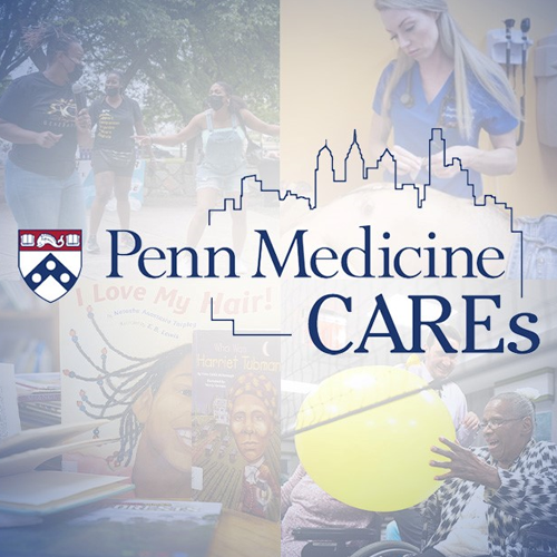 A collage of four images, showing patient care and community service events, with the Penn Medicine CAREs logo.